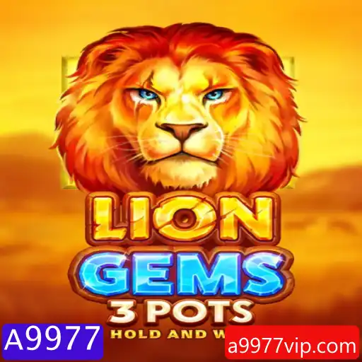 Descubra a Emoção e Estratégia de LionGems3pots com A9977